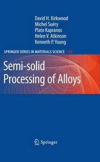 Cover image for Semi-solid Processing of Alloys