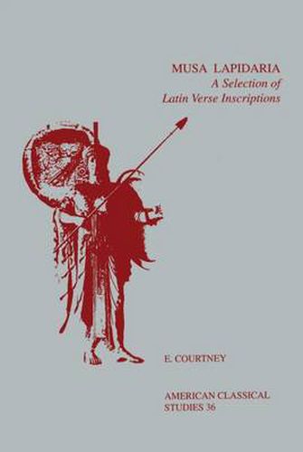 Cover image for Musa Lapidaria: A Selection of Latin Verse Inscriptions