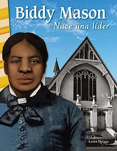 Cover image for Biddy Mason: Nace una lider (Biddy Mason: Becoming a Leader)