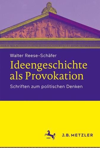 Cover image for Ideengeschichte als Provokation: Schriften zum politischen Denken