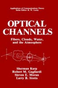 Cover image for Optical Channels: Fibers, Clouds, Water, and the Atmosphere