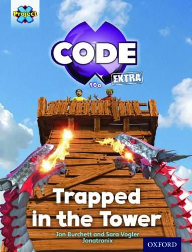 Cover image for Project X CODE Extra: Light Blue Book Band, Oxford Level 4: Dragon Quest: Trapped in the Tower