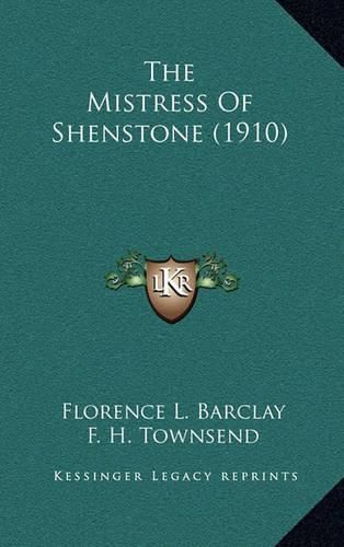 Cover image for The Mistress of Shenstone (1910)