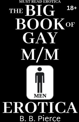 The BIG BOOK of Gay M/M Erotica