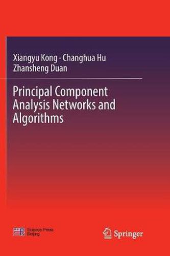 Cover image for Principal Component Analysis Networks and Algorithms