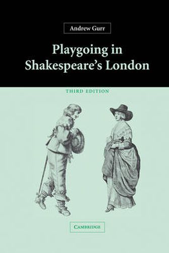 Cover image for Playgoing in Shakespeare's London