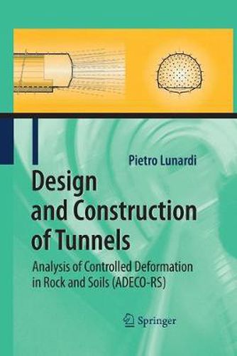 Cover image for Design and Construction of Tunnels: Analysis of Controlled Deformations in Rock and Soils (ADECO-RS)