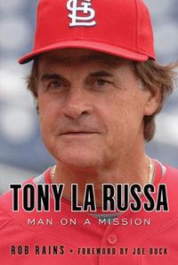 Cover image for Tony La Russa: Man on a Mission
