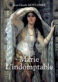 Cover image for Marie - L'indomptable