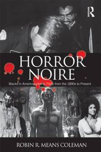 Cover image for Horror Noire: Blacks in American Horror Films from the 1890s to Present