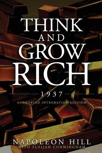 Cover image for Think and Grow Rich 1937: The Original 1937 Classic Edition of the Manuscript, Updated into a Workbook for Kids Teens and Women, this Action Pack has the Complete Legacy of Text Unedited, Restored