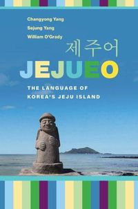 Cover image for Jejueo: The Language of Korea's Jeju Island