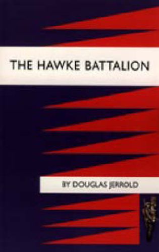 Hawke Battalion: Somme Personal Records of Four Years, 1914-1918