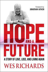 Cover image for Hope and a Future: A story of love, loss and living again