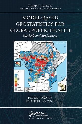 Cover image for Model-based Geostatistics for Global Public Health: Methods and Applications