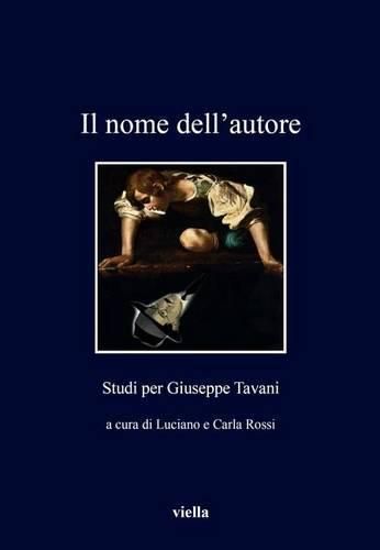 Cover image for Il Nome Dell'autore: Studi Per Giuseppe Tavani