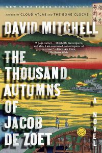 Cover image for The Thousand Autumns of Jacob de Zoet: A Novel