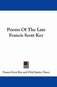 Cover image for Poems Of The Late Francis Scott Key