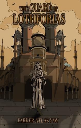 Cover image for The Guard of Lothforias