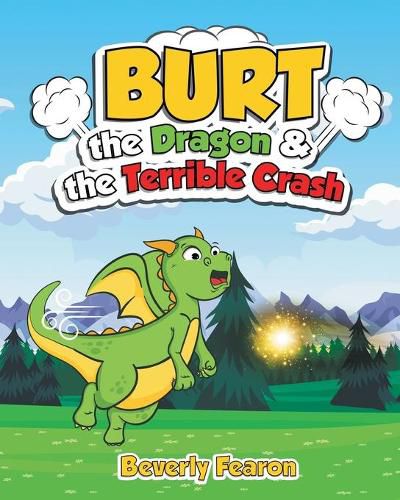 Cover image for Burt the Dragon & the Terrible Crash