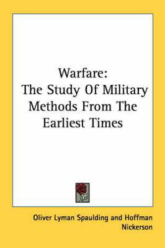 Cover image for Warfare: The Study of Military Methods from the Earliest Times