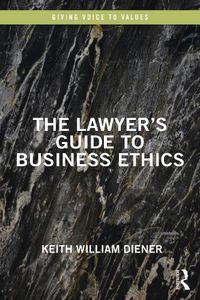 Cover image for The Lawyer's Guide to Business Ethics