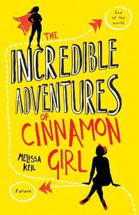 Cover image for The Incredible Adventures of Cinnamon Girl