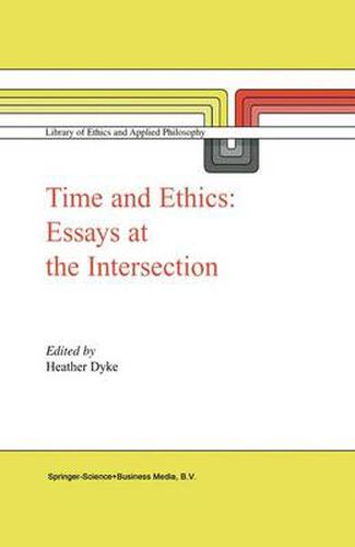 Cover image for Time and Ethics: Essays at the Intersection