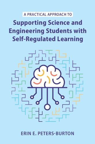 Cover image for A Practical Approach to Supporting Science and Engineering Students with Self-Regulated Learning