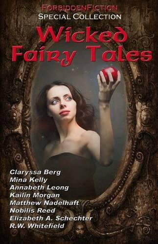 Cover image for Wicked Fairy Tales: An Anthology of Bedtime Stories for Adults!