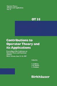 Cover image for Contributions to Operator Theory and its Applications: Proceedings of the Conference on Operator Theory and Functional Analysis, Mesa, Arizona, June 11-14, 1987