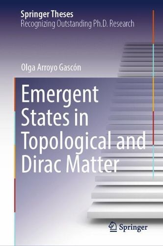 Cover image for Emergent States in Topological and Dirac Matter