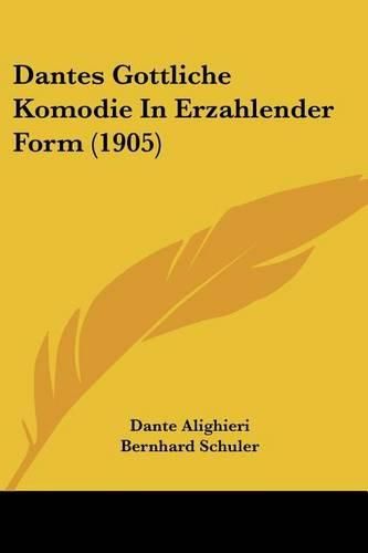 Cover image for Dantes Gottliche Komodie in Erzahlender Form (1905)