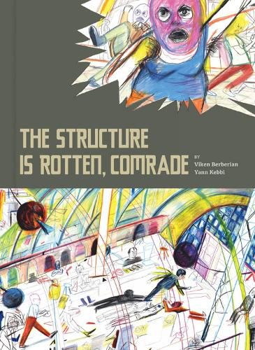 Cover image for The Structure Is Rotten, Comrade