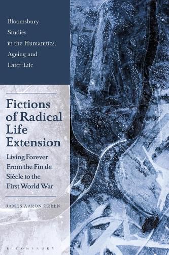 Cover image for Fictions of Radical Life Extension