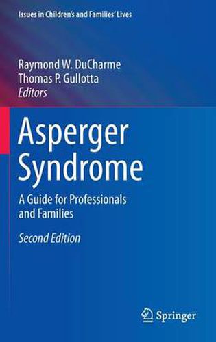 Asperger Syndrome: A Guide for Professionals and Families