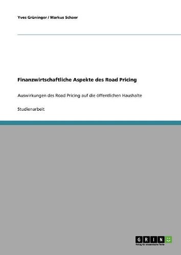 Cover image for Finanzwirtschaftliche Aspekte Des Road Pricing