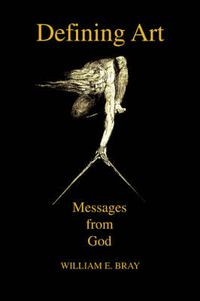 Cover image for Defining Art: Messages from God