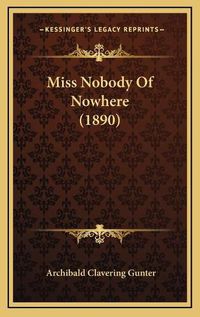 Cover image for Miss Nobody of Nowhere (1890)