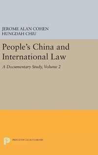 Cover image for People's China and International Law, Volume 2: A Documentary Study