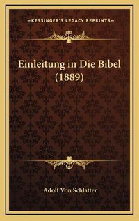 Cover image for Einleitung in Die Bibel (1889)