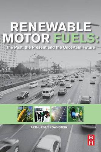 Cover image for Renewable Motor Fuels: The Past, the Present and the Uncertain Future