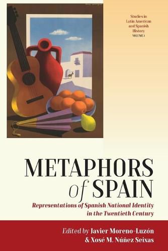 Cover image for Metaphors of Spain: Representations of Spanish National Identity in the Twentieth Century