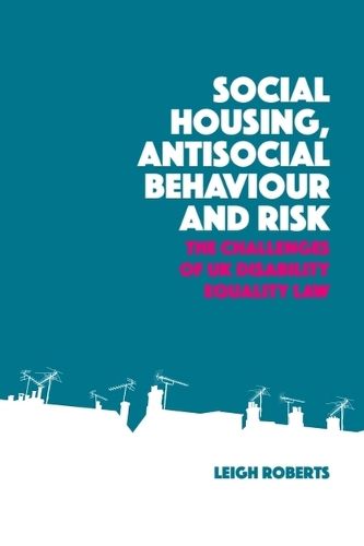 Cover image for Social Housing, Antisocial Behaviour and Risk