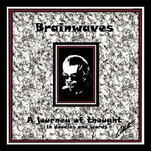 Cover image for Brainwaves: A Journey of Thought in Doodles and Words