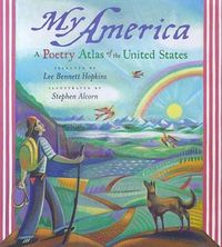 Cover image for My America: A Poetry Atlas of the United States