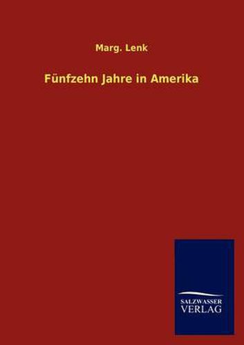 Cover image for Funfzehn Jahre in Amerika