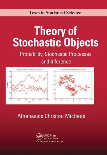 Cover image for Theory of Stochastic Objects: Probability, Stochastic Processes and Inference