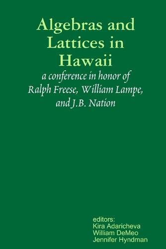 Algebras and Lattices in Hawai'i