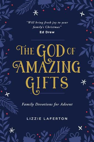 The God of Amazing Gifts: Family Devotions For Advent